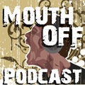 Mouth Off Podcast